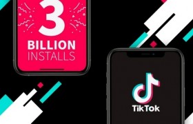 TikTok和抖音全球总下载量突破30亿次